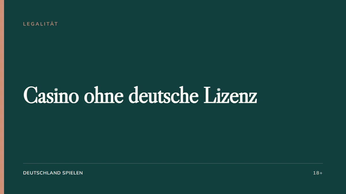 Titelkarte: Casino ohne deutsche Lizenz
